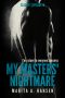 [My Masters' Nightmare 1.10] • My Masters' Nightmare Season 1, Episode 10 Stalked